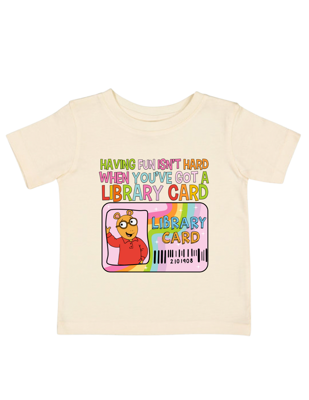 Having Fun Isn't Hard When You've Got A Library Card - Arthur T-Shirt